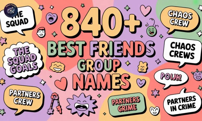 _840+Best Friends Group Names Funny, Clever & Unique
