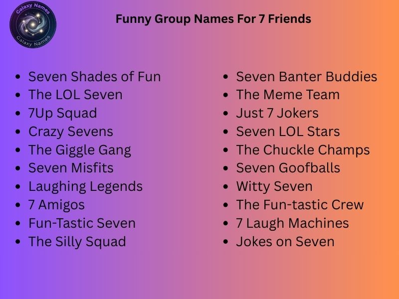 Funny Group Names For 7 Friends