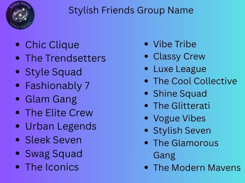 Stylish Friends Group Name