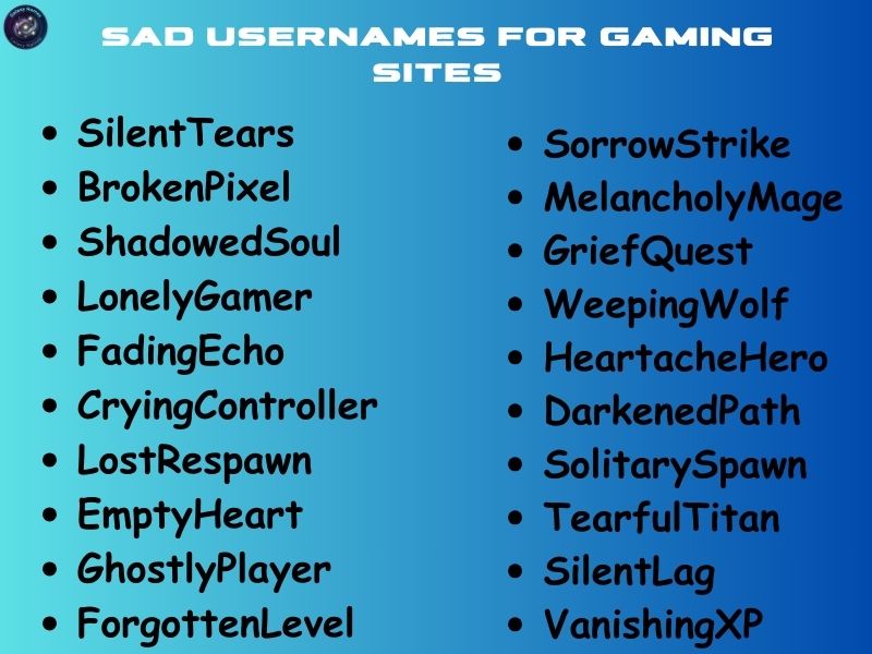 Sad Usernames for Gaming Sites