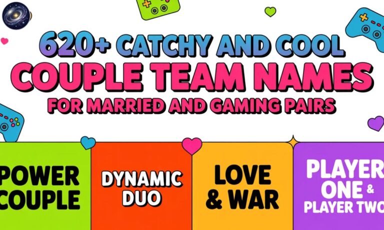 620+ Catchy and Cool Couple Team Names for Married and Gaming Pairs