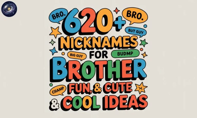 620+ Nicknames for Brother Fun, Cute & Cool Ideas