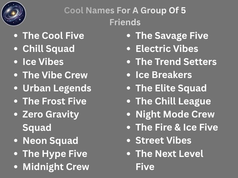 Cool Names For A Group Of 5 Friends