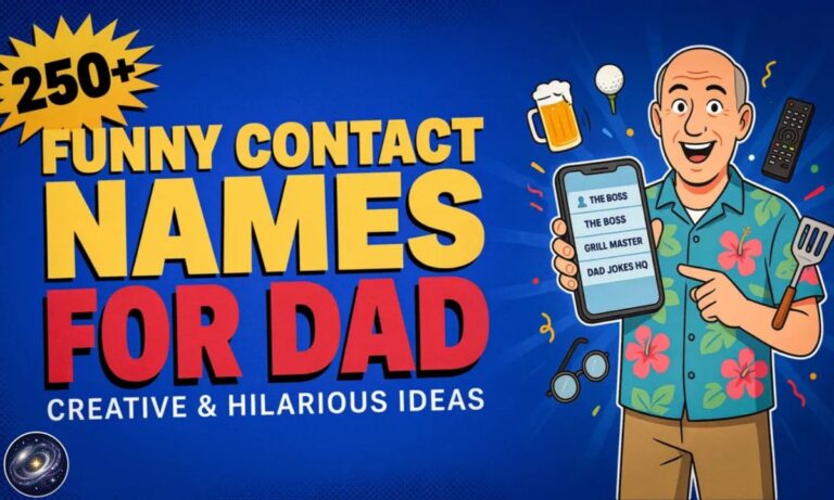 250+ Funny Contact Names for Dad Creative & Hilarious Ideas