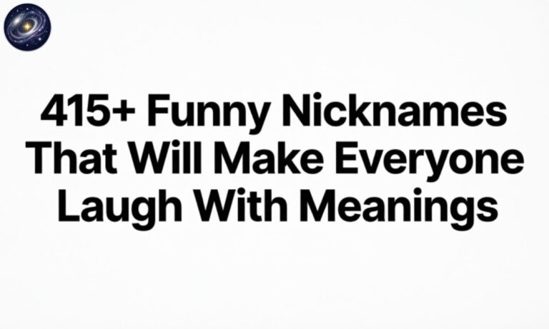 415+ Funny Nicknames That Will Make Everyone Laugh With Meanings